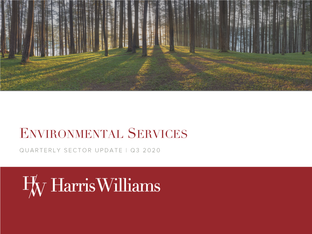 ENVIRONMENTAL SERVICES QUARTERLY SECTOR UPDATE | Q3 2020 Select Environmental Services M&A Transactions