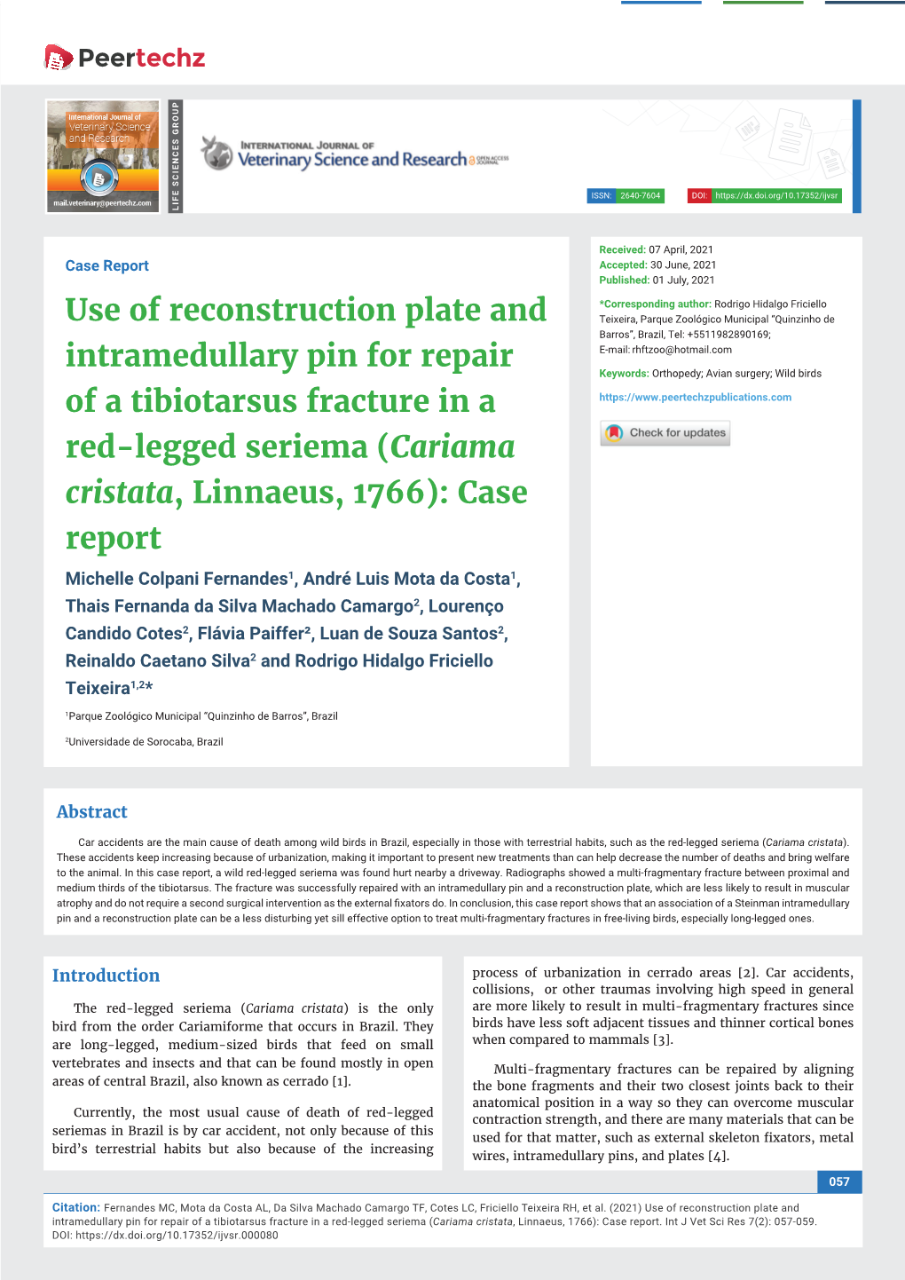 Use of Reconstruction Plate and Intramedullary Pin for Repair of a Tibiotarsus Fracture in a Red-Legged Seriema (Cariama Cristata, Linnaeus, 1766): Case Report