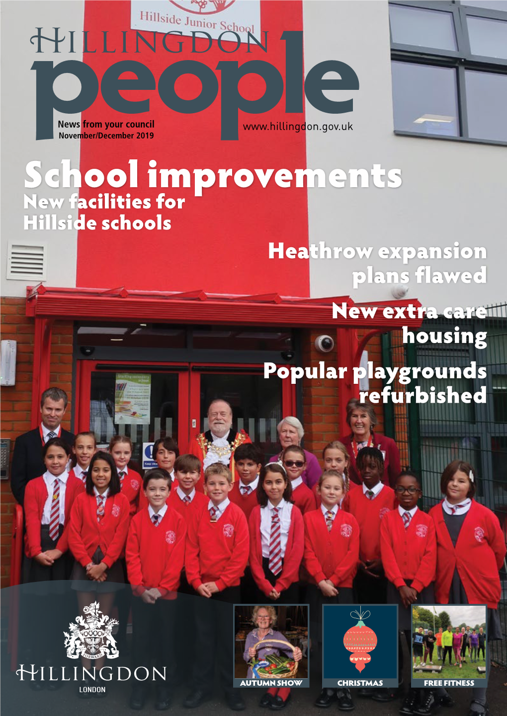 November/December 2019 School Improvements New Facilities for Hillside Schools Heathrow Expansion Plans Flawed New Extra Care Housing Popular Playgrounds Refurbished