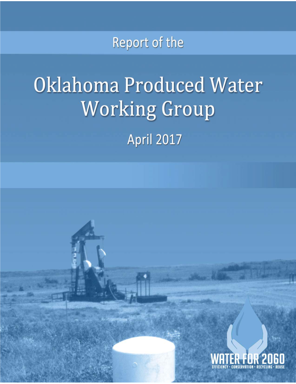 Oklahoma Water for 2060 Produced Water Reuse and Recycling