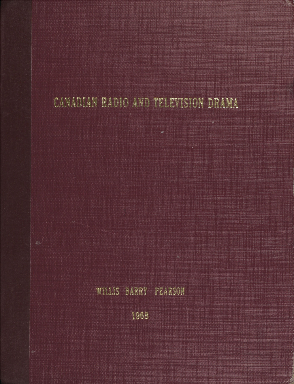 A Bibliographical Study of Canadian Radio and Television Drama