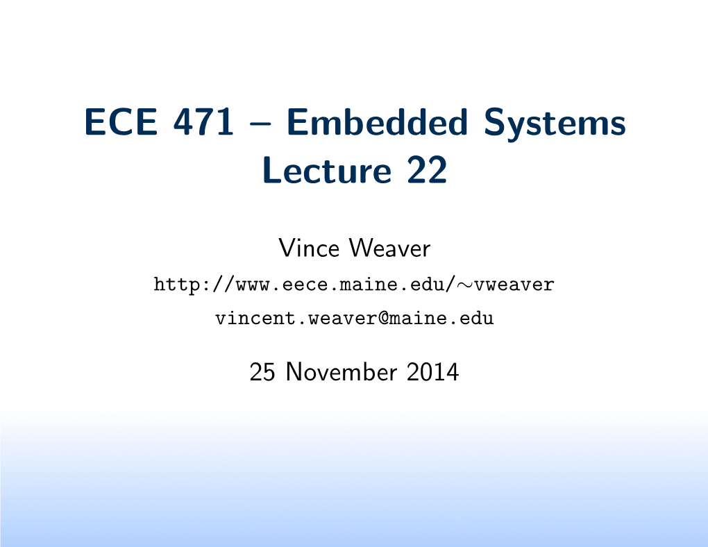 ECE 471 – Embedded Systems Lecture 22