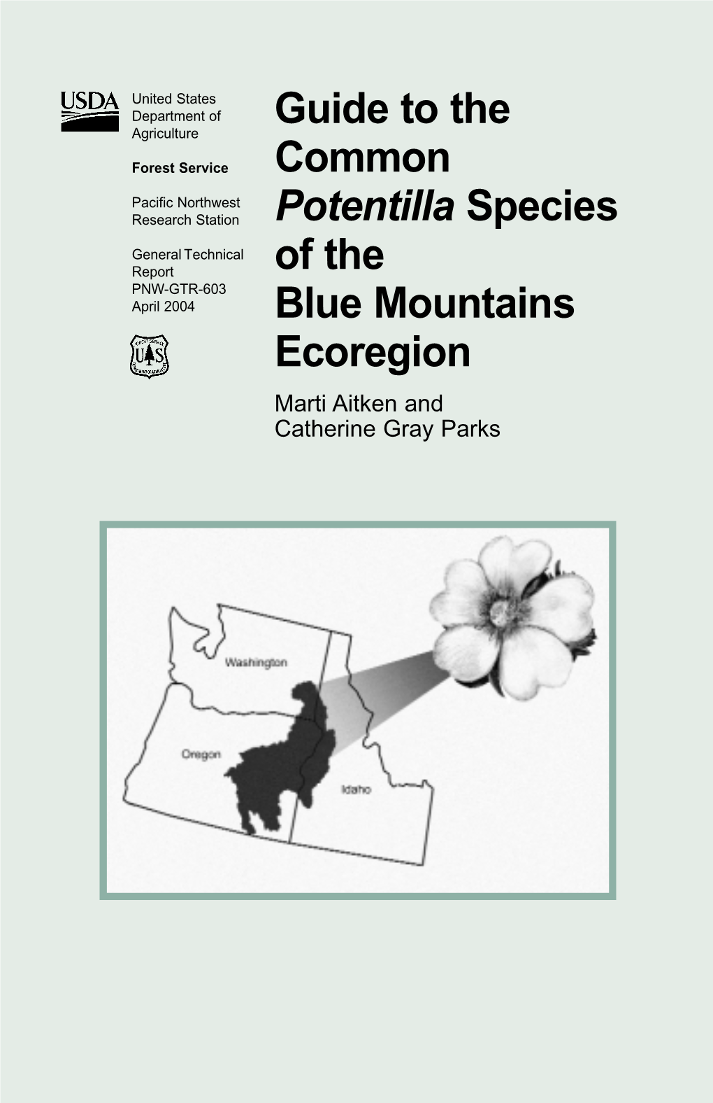 Guide to the Common Potentilla Species of the Blue Mountains Ecoregion Marti Aitken and Catherine Gray Parks