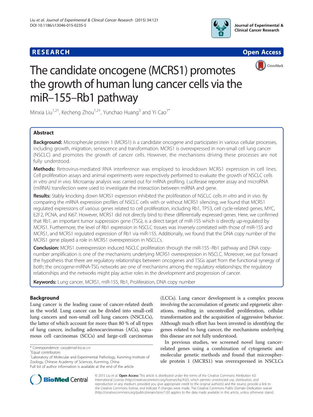 (MCRS1) Promotes the Growth of Human Lung Cancer Cells Via the Mir–155–Rb1 Pathway Minxia Liu1,2†, Kecheng Zhou1,2†, Yunchao Huang3 and Yi Cao1*