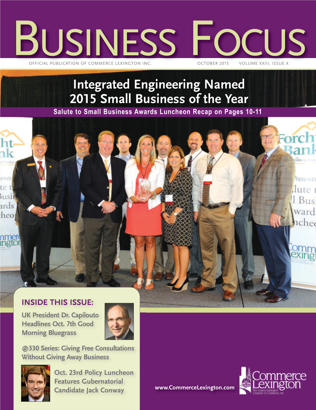 OCTOBER 2015 VOLUME XXIII, ISSUE X Integrated Engineering Named 2015 Small Business of the Year Salute to Small Business Awards Luncheon Recap on Pages 10-11