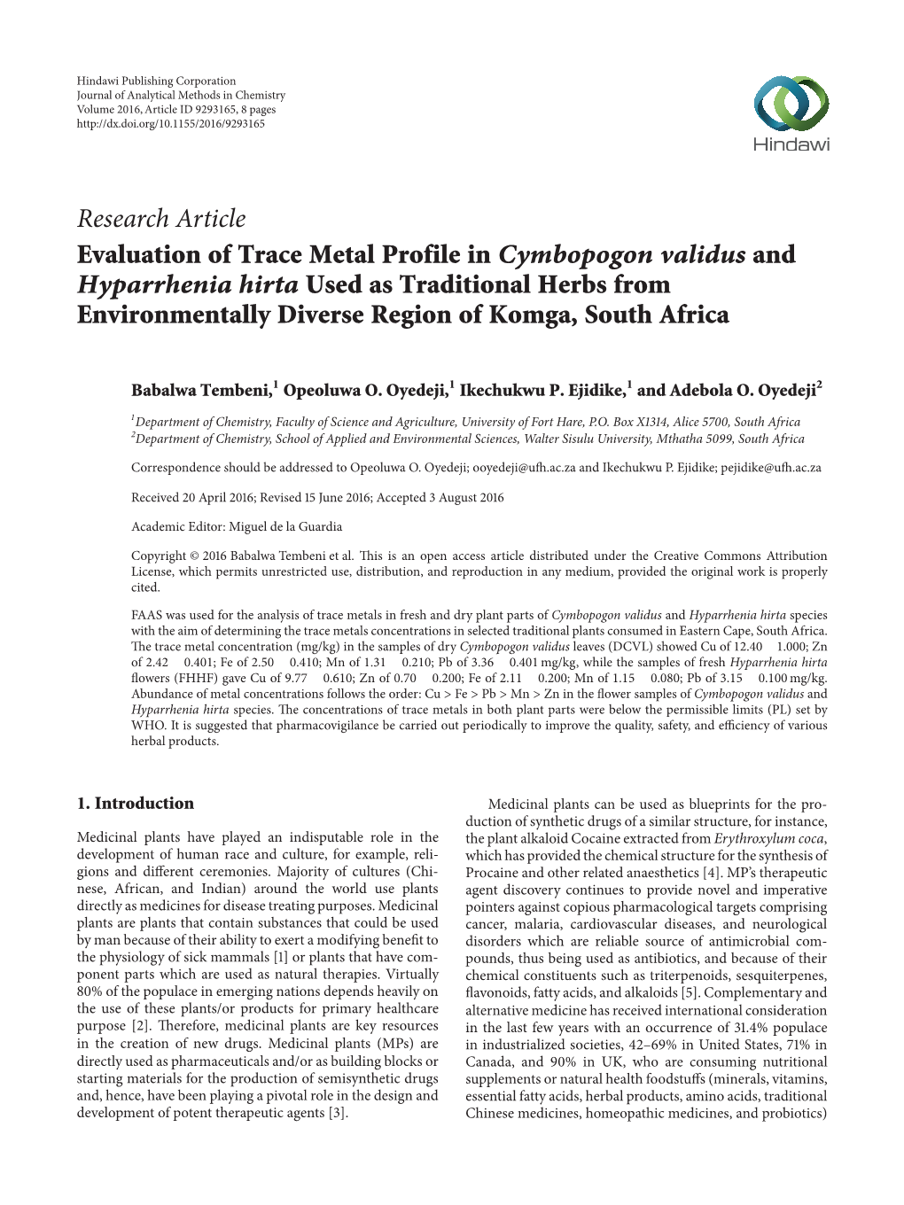 Evaluation of Trace Metal Profile in Cymbopogon Validus and Hyparrhenia Hirta Used As Traditional Herbs from Environmentally Diverse Region of Komga, South Africa