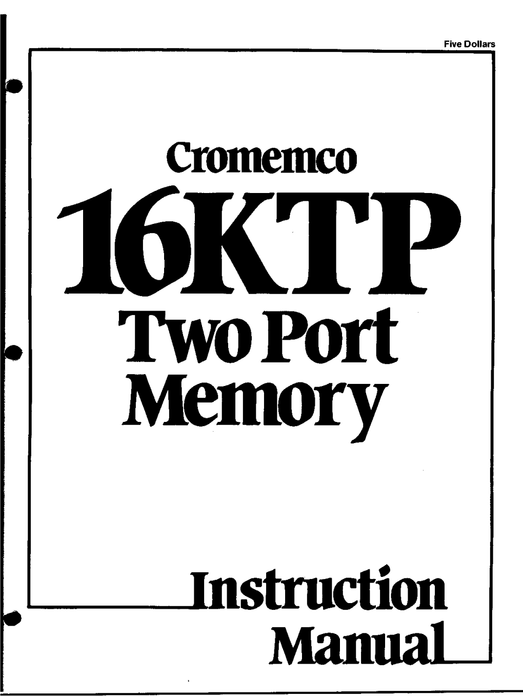 Cromemco 16KTP Two Port Memory Instruction Manual 023-2003 198204