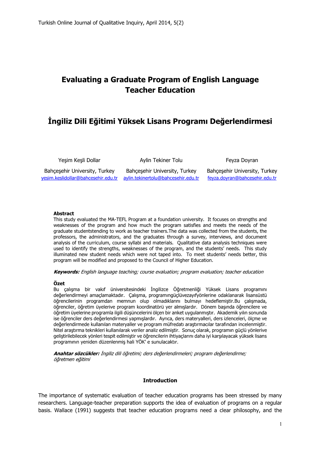 Evaluating a Graduate Program of English Language Teacher Education İngiliz Dili Eğitimi Yüksek Lisans Programı Değerlendi