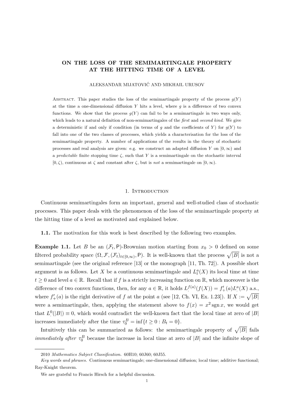 On the Loss of the Semimartingale Property at the Hitting Time of a Level