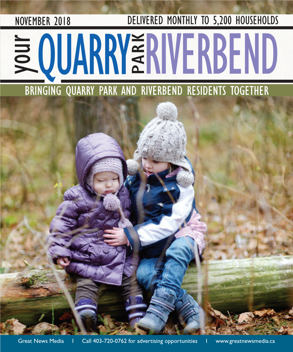 BRINGING QUARRY PARK and RIVERBEND RESIDENTS TOGETHER CONTENTS Enjoy Writing?