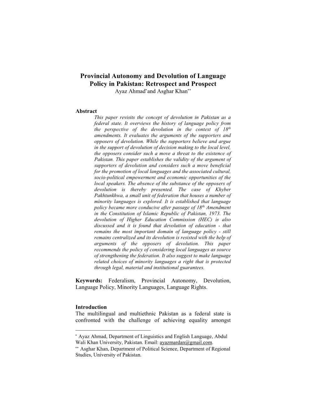 Provincial Autonomy and Devolution of Language Policy in Pakistan: Retrospect and Prospect Ayaz Ahmad And Asghar Khan 