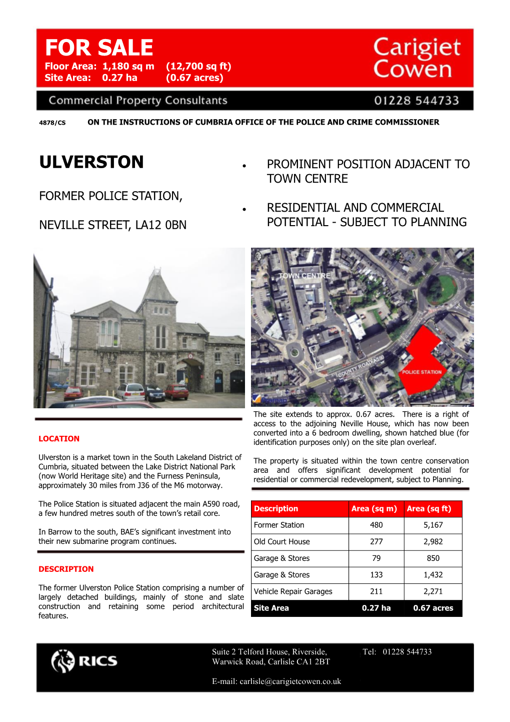 Ulverston • Prominent Position Adjacent to Town Centre Former Police Station, • Residential and Commercial Neville Street, La12 0Bn Potential - Subject to Planning