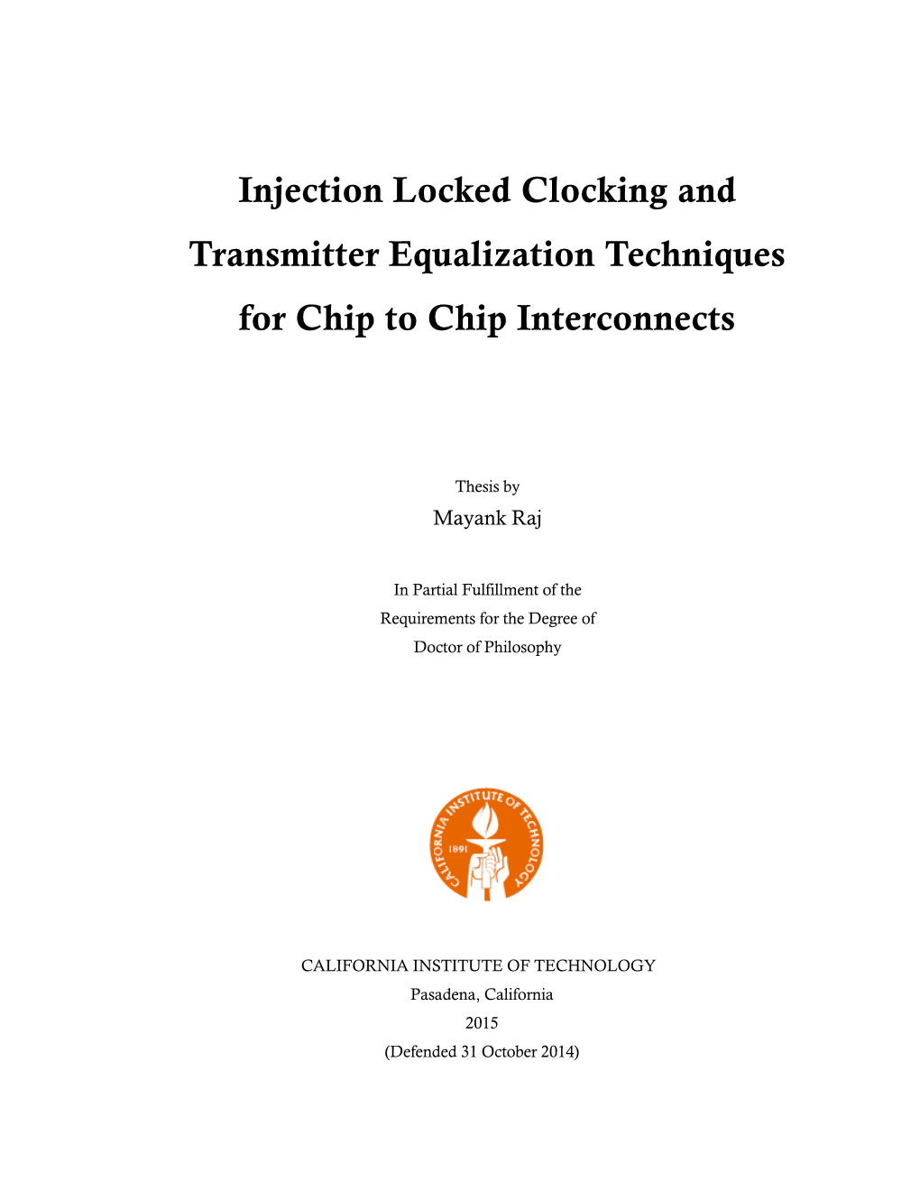 Injection Locked Clocking and Transmitter Equalization Techniques for Chip to Chip Interconnects