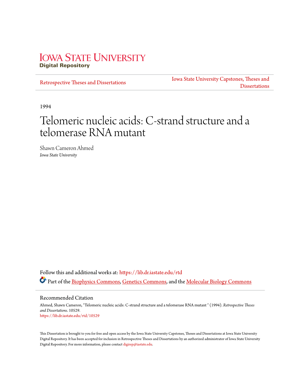 Telomeric Nucleic Acids: C-Strand Structure and a Telomerase RNA Mutant Shawn Cameron Ahmed Iowa State University