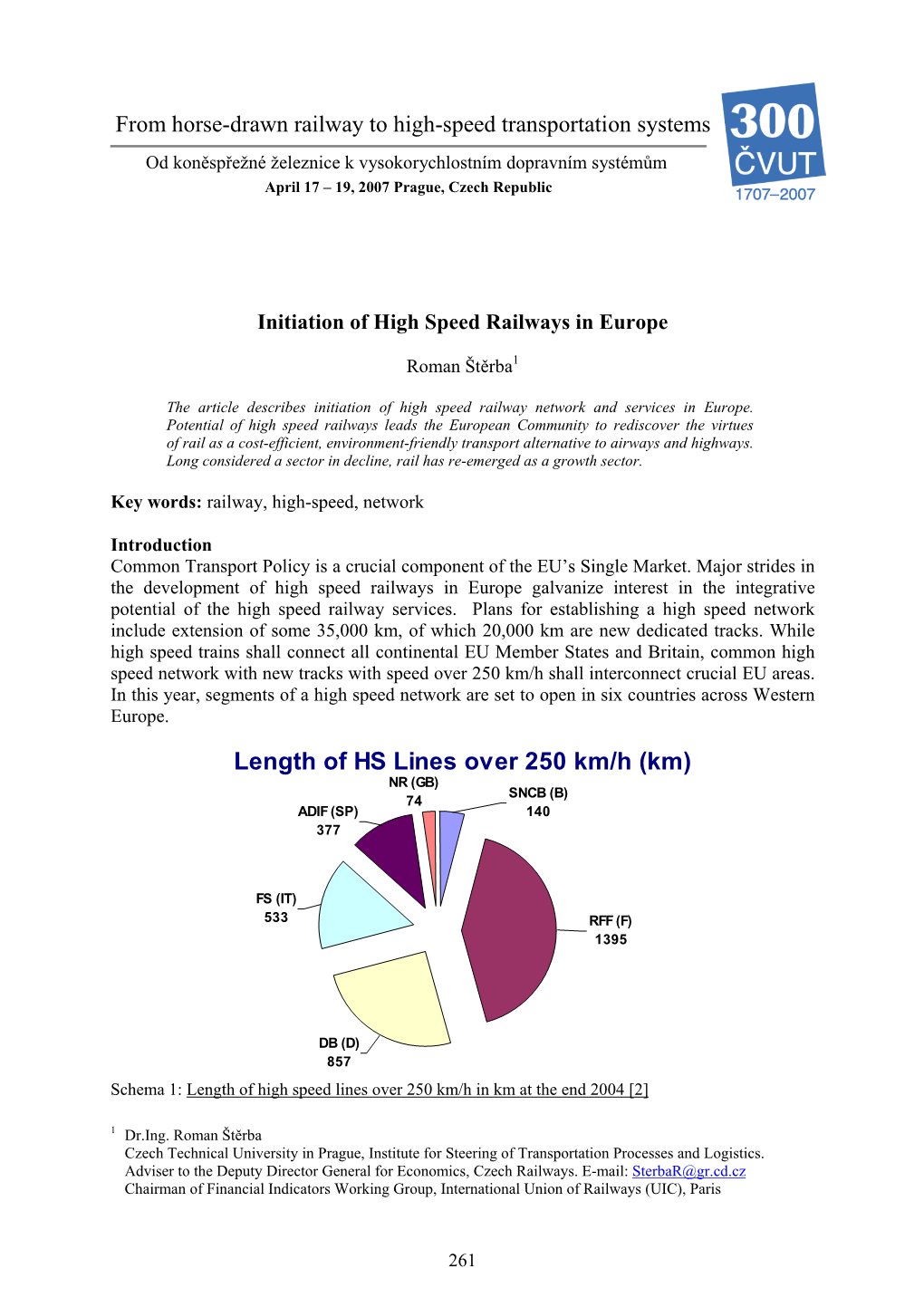 Initiation of High Speed Railways in Europe