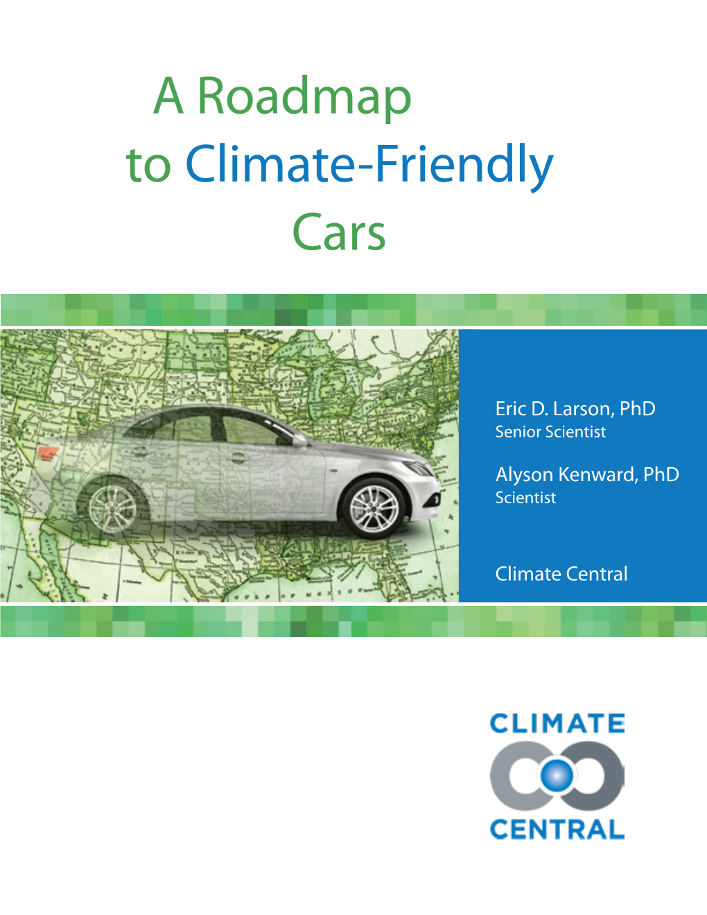 A Roadmap to Climate-Friendly Cars