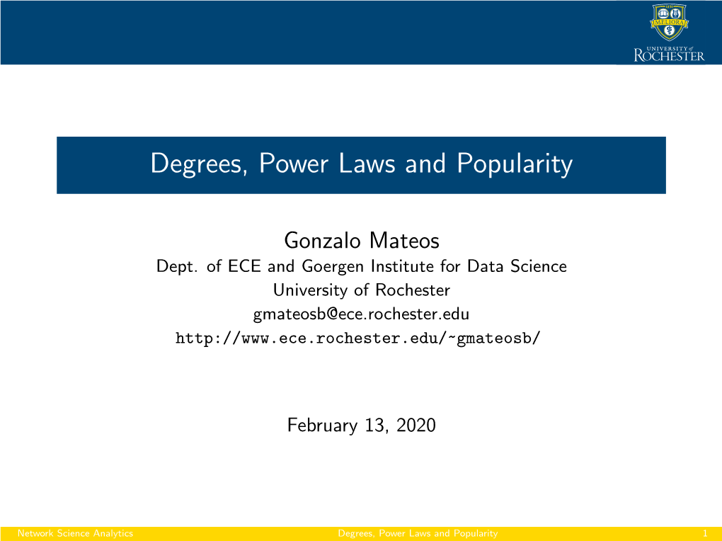 Degrees, Power Laws and Popularity