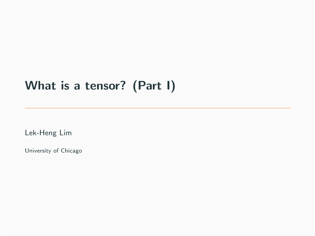 What Is a Tensor? (Part I)