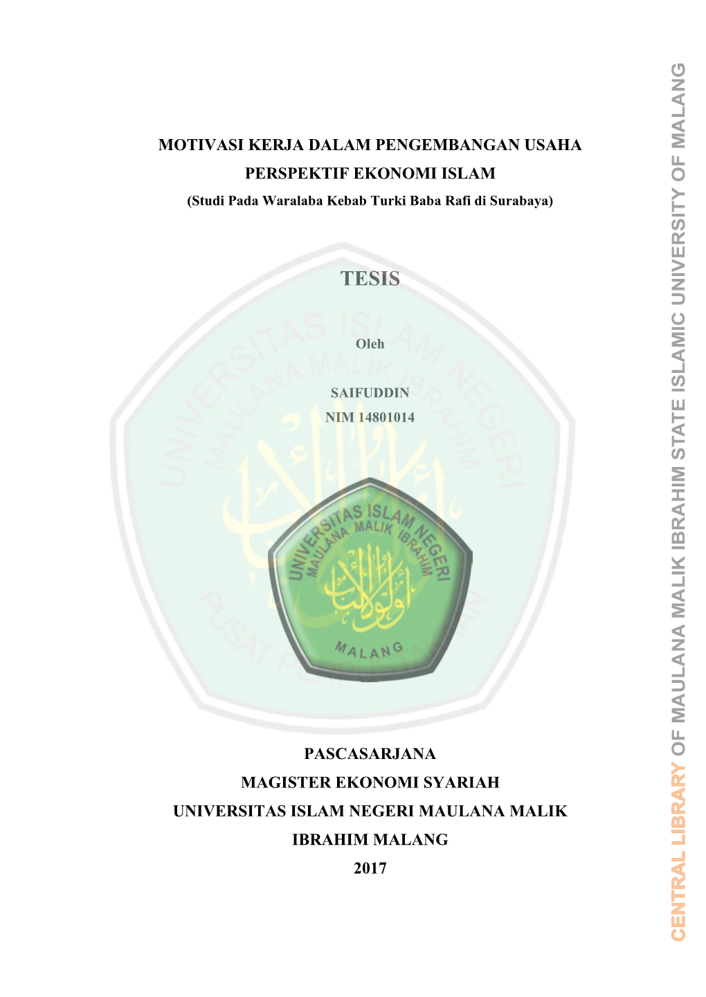 MOTIVASI KERJA DALAM PENGEMBANGAN USAHA PERSPEKTIF EKONOMI ISLAM (Studi Pada Waralaba Kebab Turki Baba Rafi Di Surabaya)