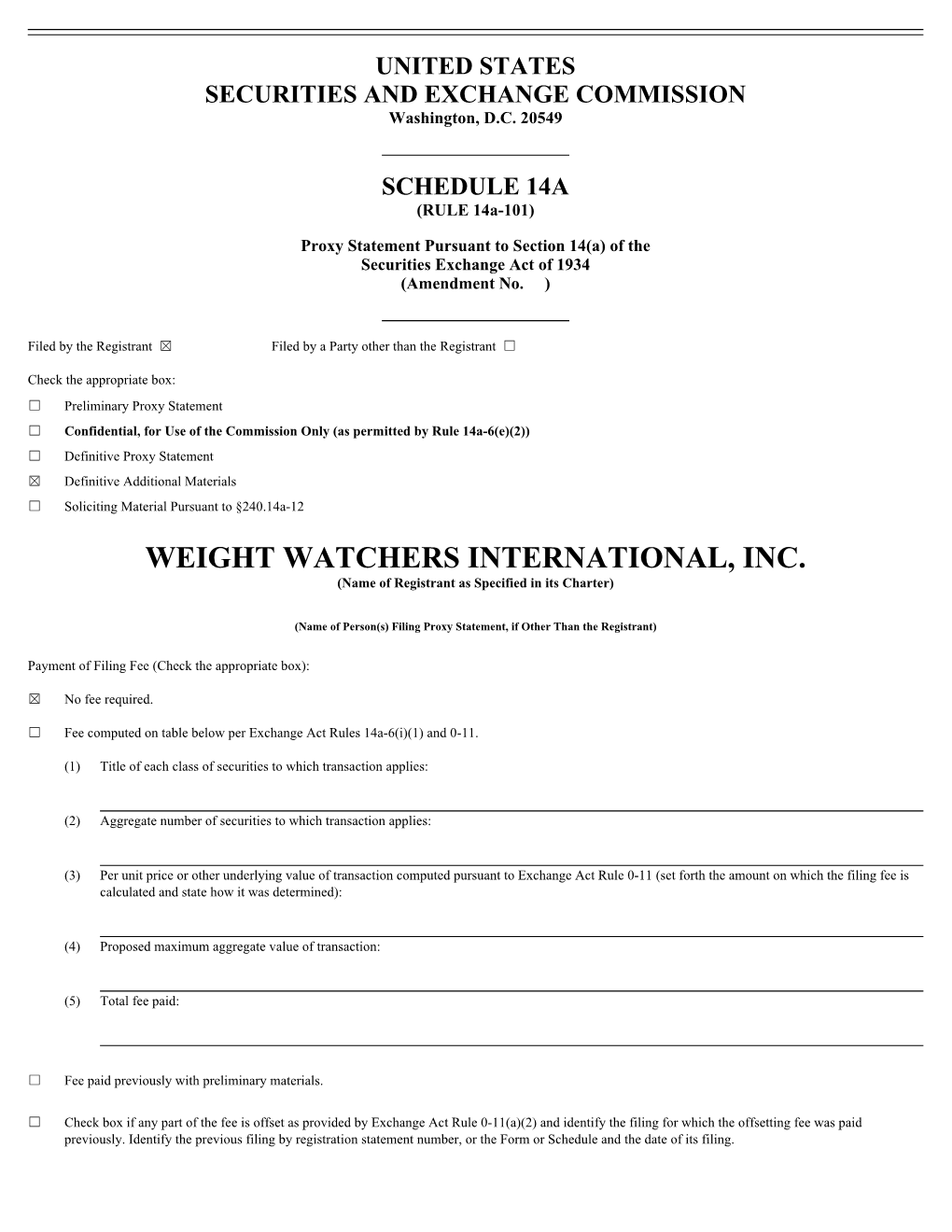 WEIGHT WATCHERS INTERNATIONAL, INC. (Name of Registrant As Specified in Its Charter)