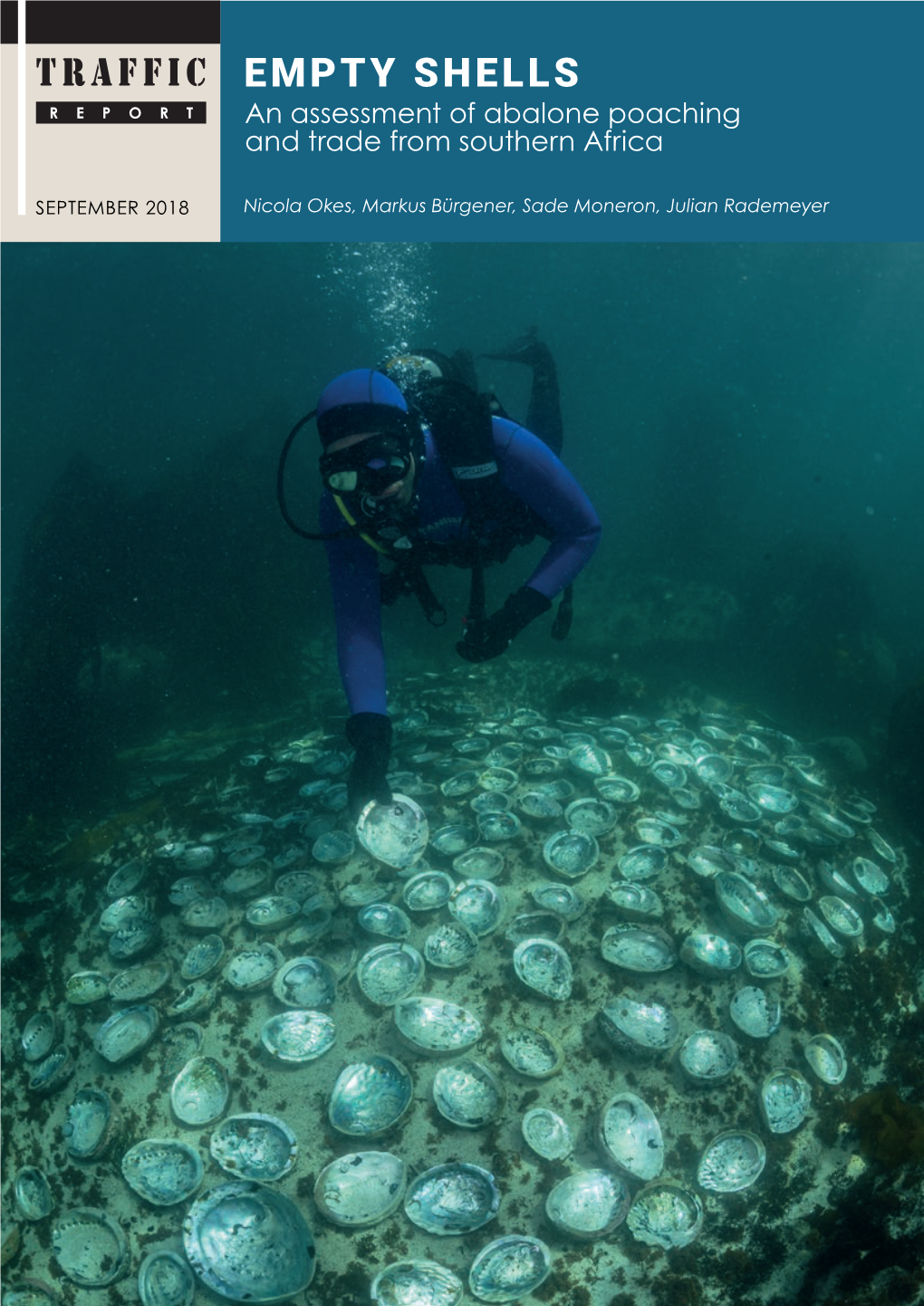 EMPTY SHELLS REPORT an Assessment of Abalone Poaching and Trade from Southern Africa
