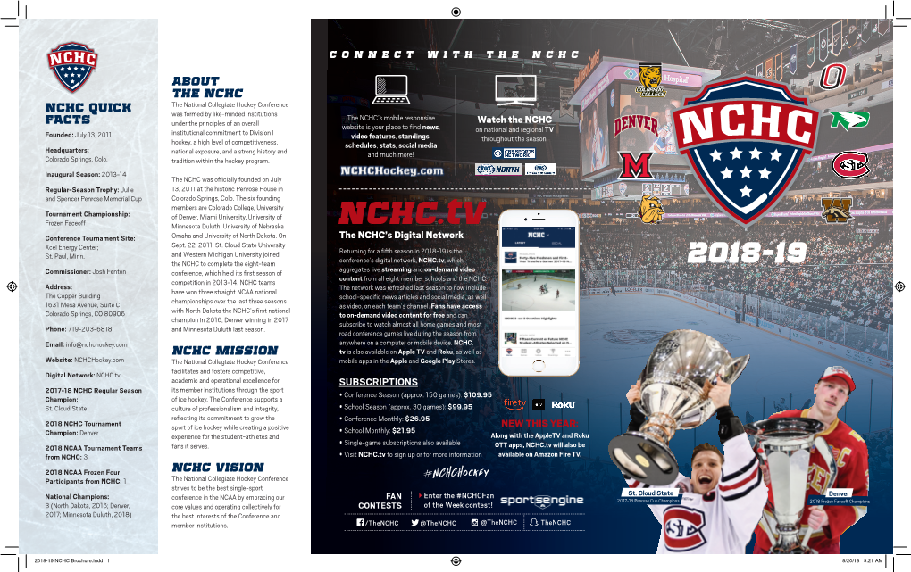 2018-19 NCHC Brochure.Indd 1 8/20/18 9:21 AM R 2018 National Champion University of MINNESOTA DULUTH University of Minnesota Duluth North Dakota by the NUMBERS St