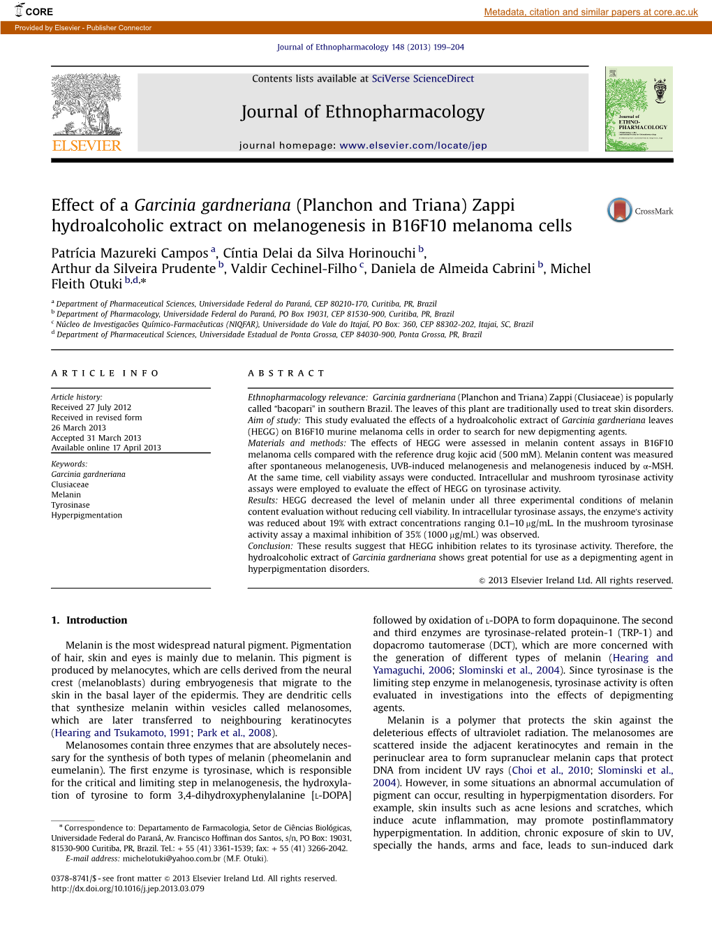 Effect of a Garcinia Gardneriana (Planchon and Triana) Zappi Hydroalcoholic Extract on Melanogenesis in B16F10 Melanoma Cells