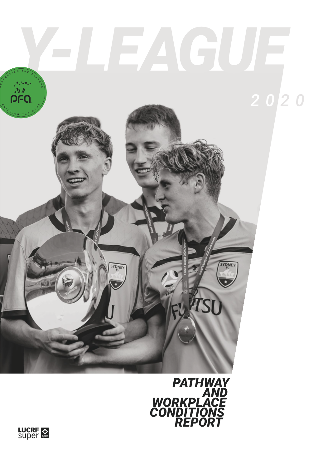 Y-League Pathway and Workplace Conditions Report 2020 Foreword