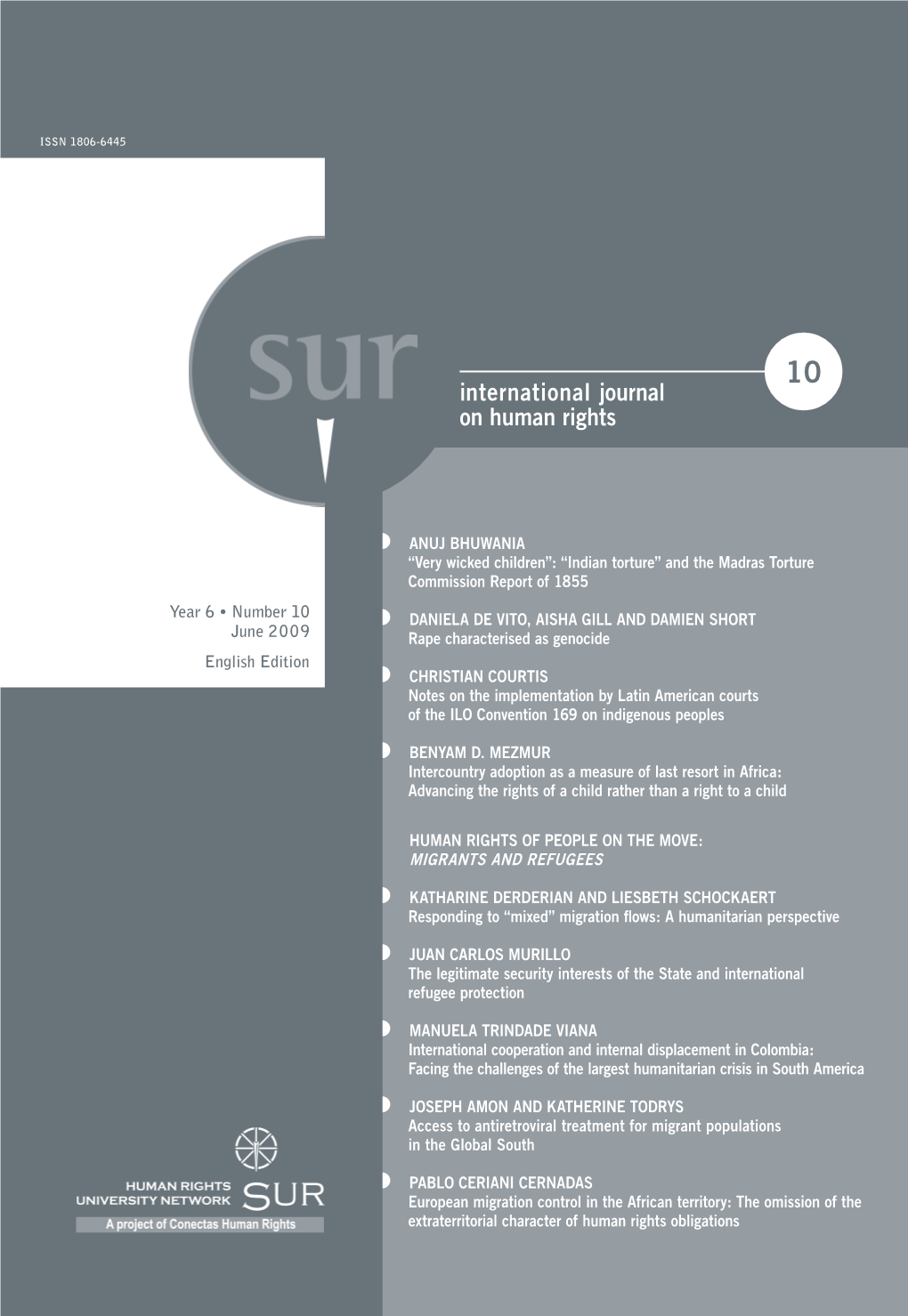 Access to Antiretroviral Treatment for Migrant Populations We Gratefully Acknowledge the Financial Support Of: in the Global South