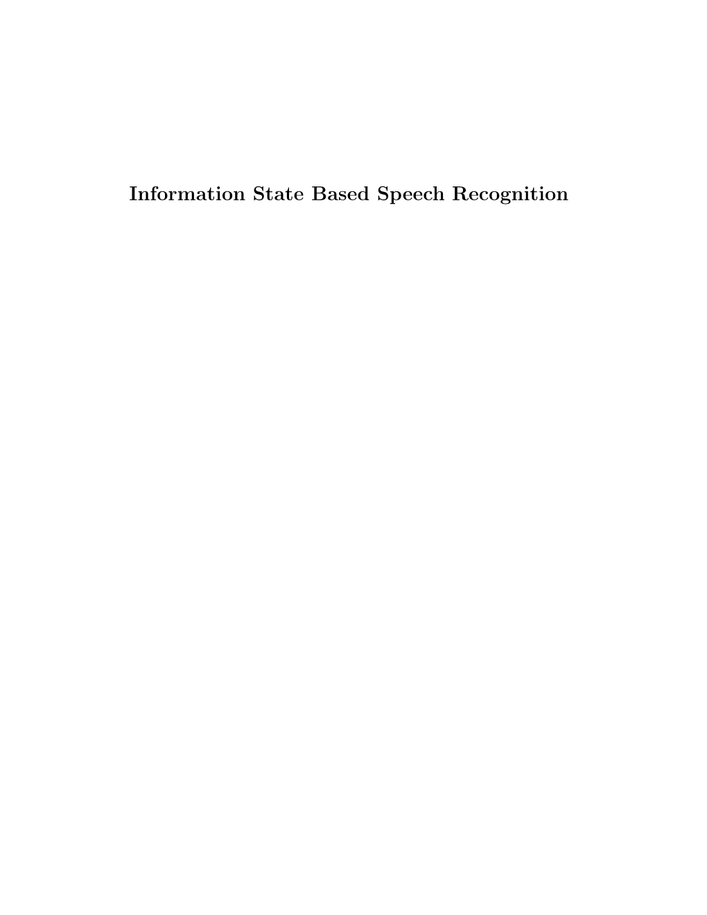 Information State Based Speech Recognition