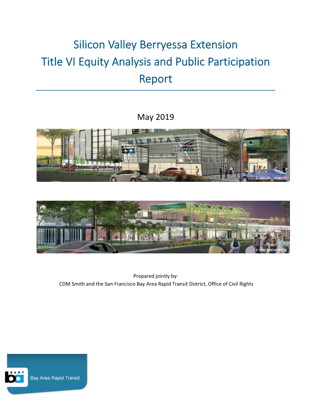 Silicon Valley Berryessa Extension Title VI Equity Analysis and Public Participation Report