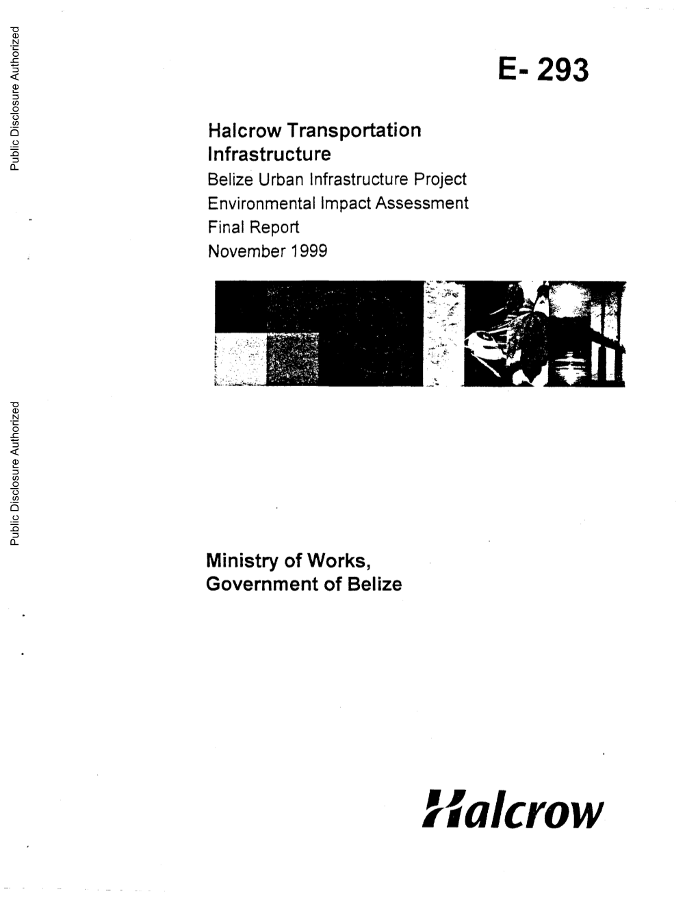 Halcrow Transportation Infrastructure Public Disclosure Authorized Belize Urban Infrastructureproject Environmentalimpact Assessment Final Report November1999