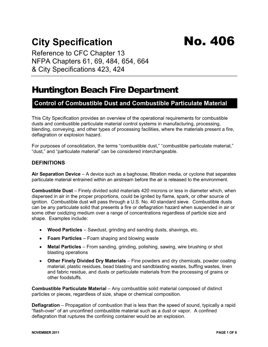 No. 406 Reference to CFC Chapter 13 NFPA Chapters 61, 69, 484, 654, 664 & City Specifications 423, 424