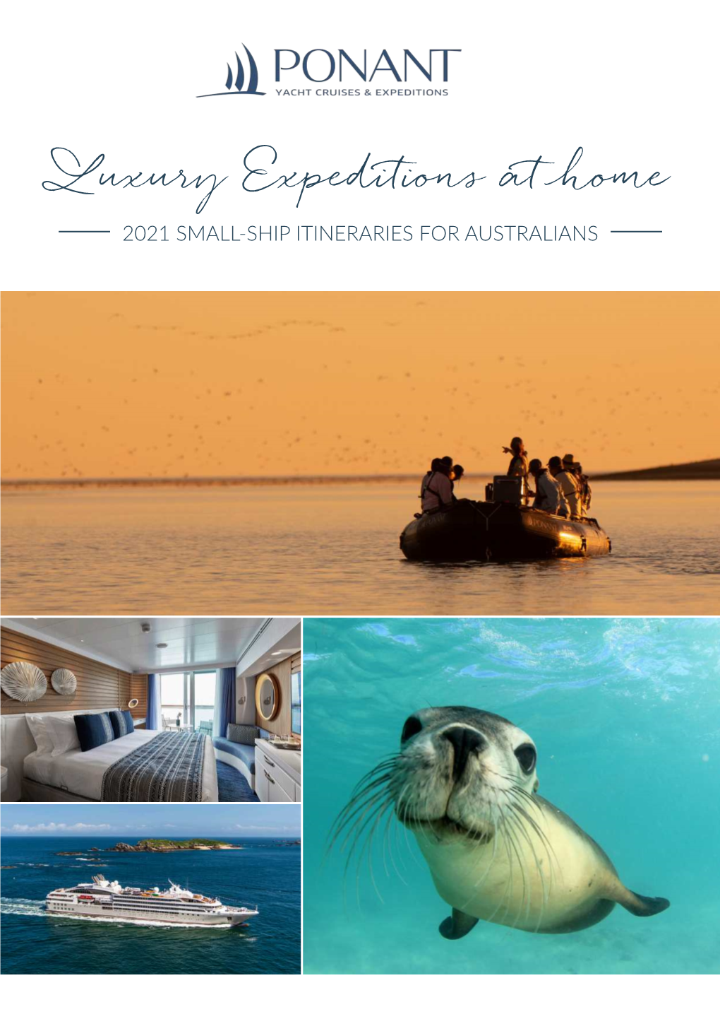 Luxury Expeditions at Home 2021 SMALL-SHIP ITINERARIES for AUSTRALIANS