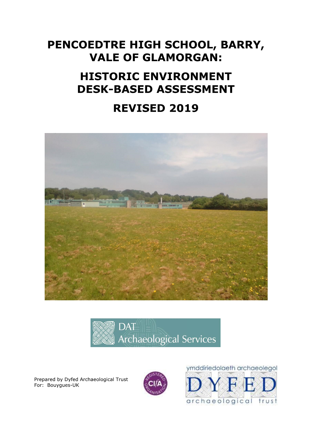 Pencoedtre High School, Barry, Vale of Glamorgan: Historic Environment Desk-Based Assessment Revised 2019