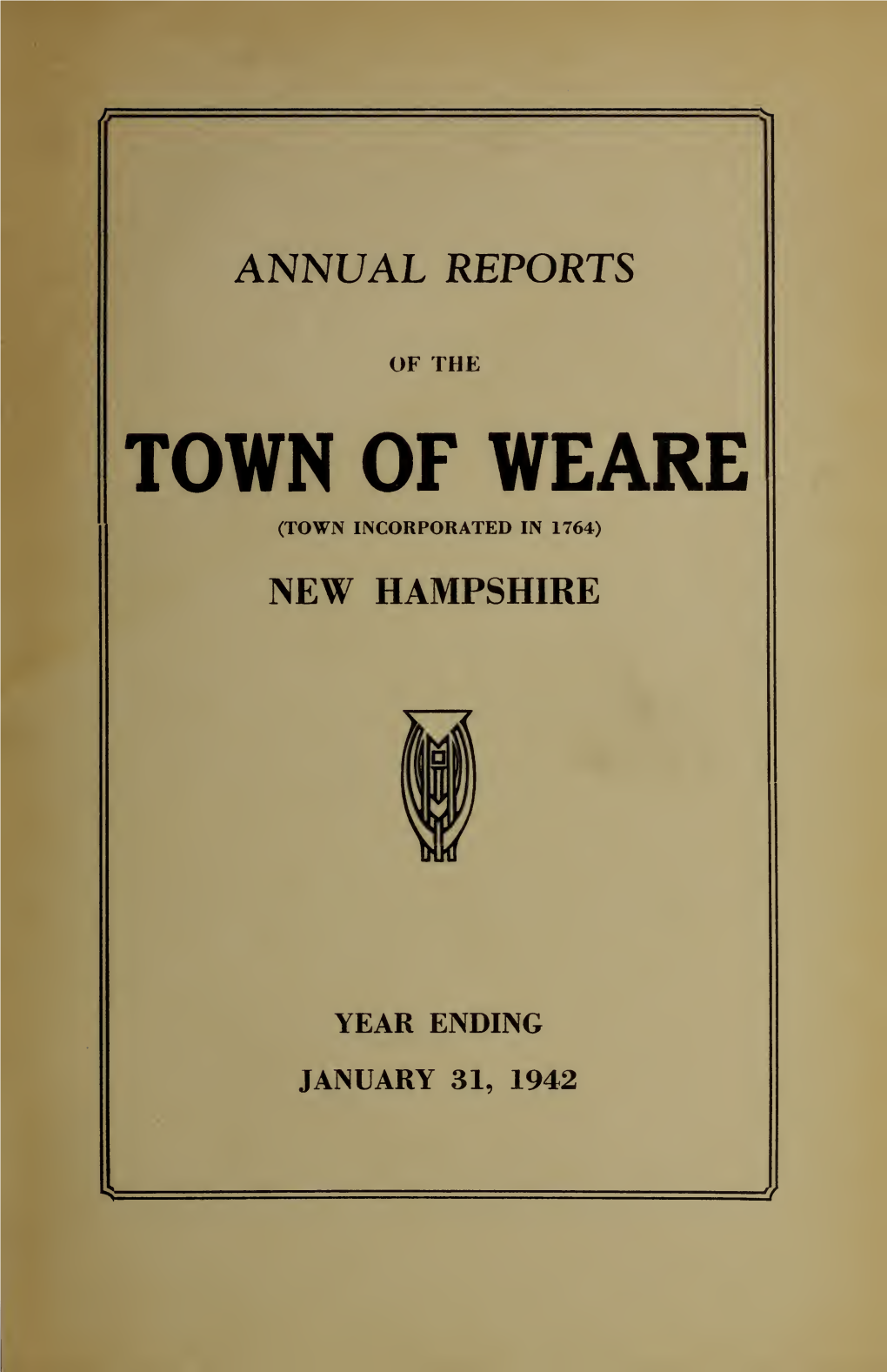 Annual Report of the Town of Weare, New Hampshire