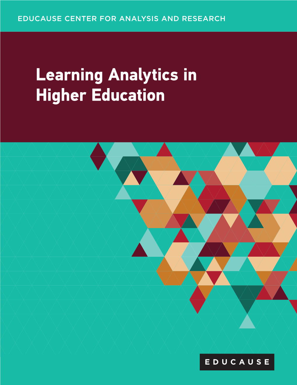 Learning Analytics in Higher Education Learning Analytics in Higher Education