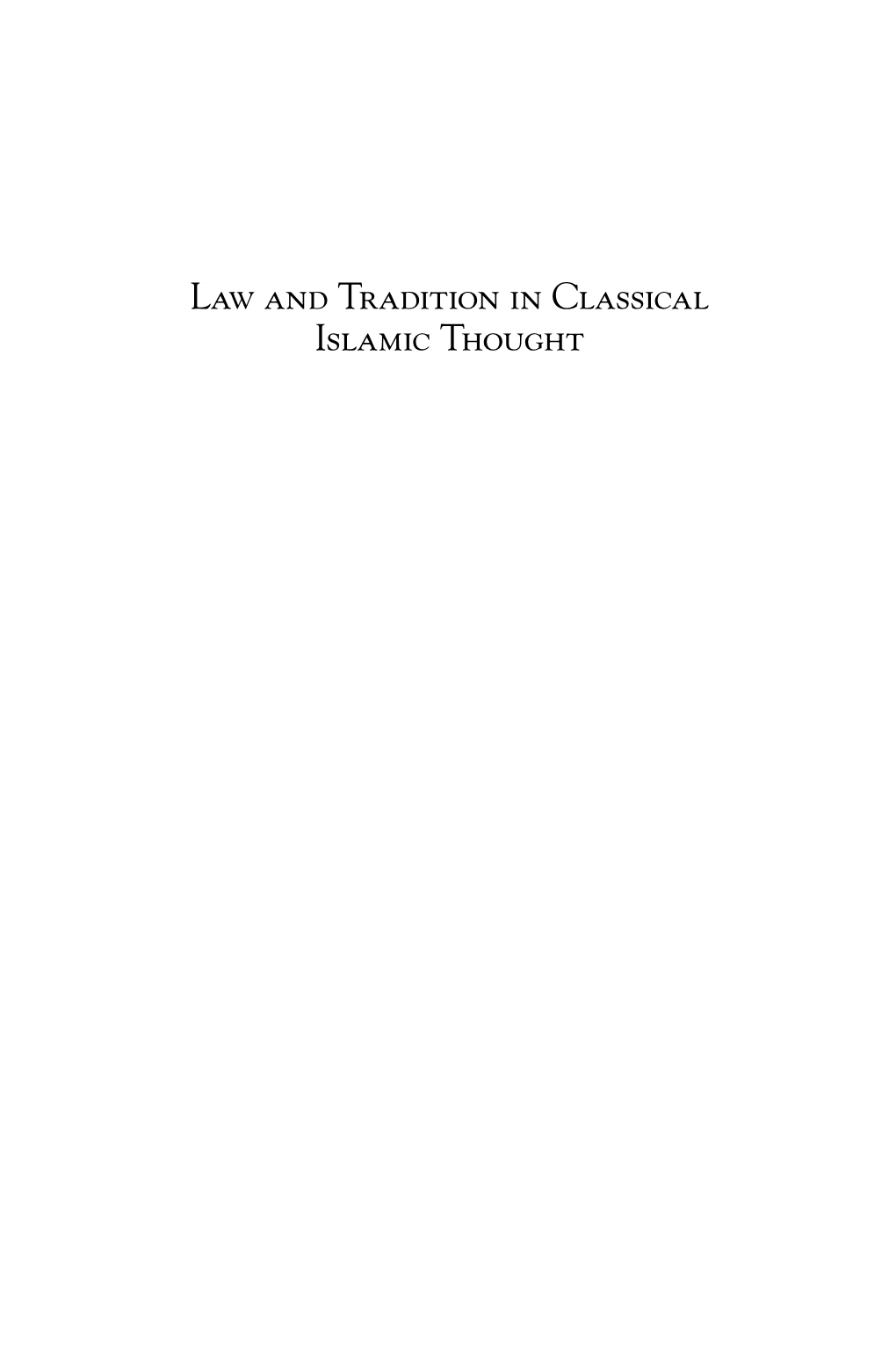 Law and Tradition in Classical Islamic Thought