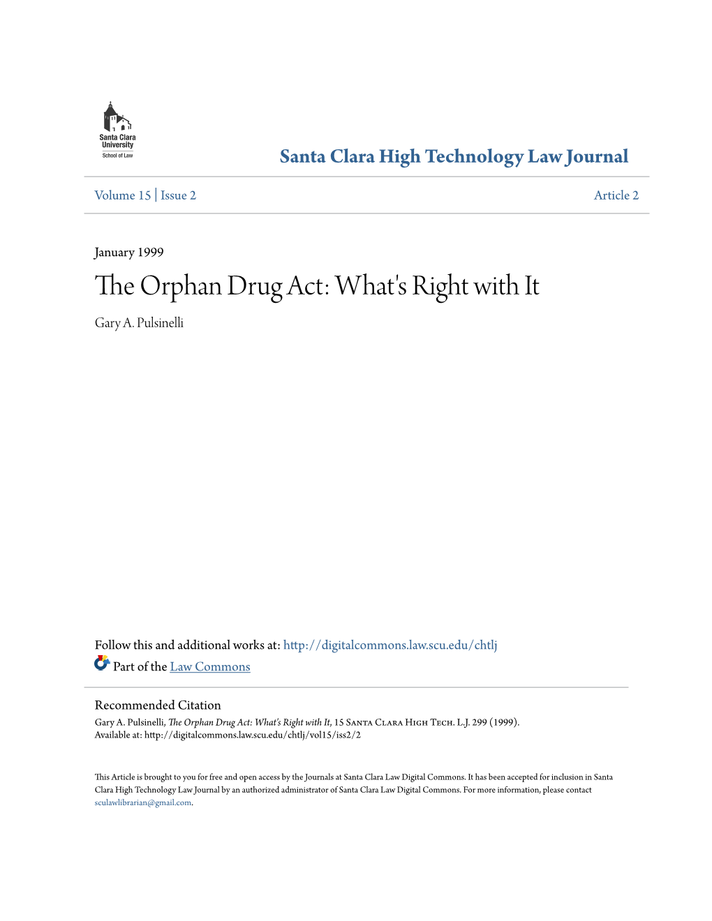 The Orphan Drug Act: What's Right with It Gary A