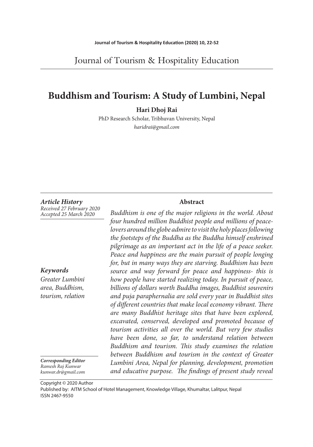 Buddhism and Tourism: a Study of Lumbini, Nepal Hari Dhoj Rai Phd Research Scholar, Tribhuvan University, Nepal Haridrai@Gmail.Com