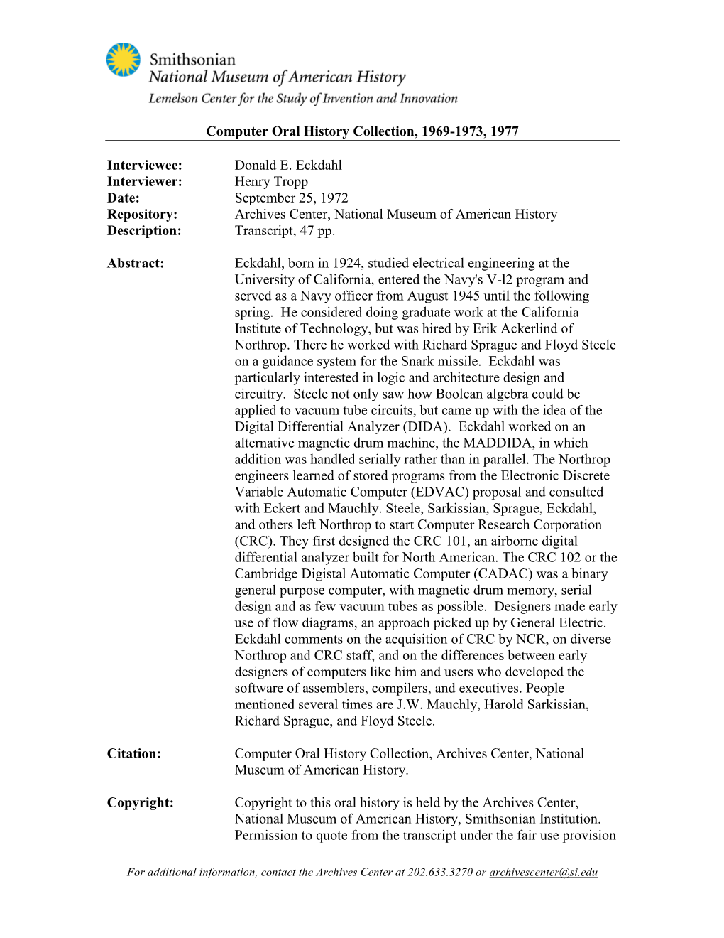 Computer Oral History Collection, 1969-1973, 1977 Interviewee: Donald E. Eckdahl Interviewer: Henry Tropp Date: September 2