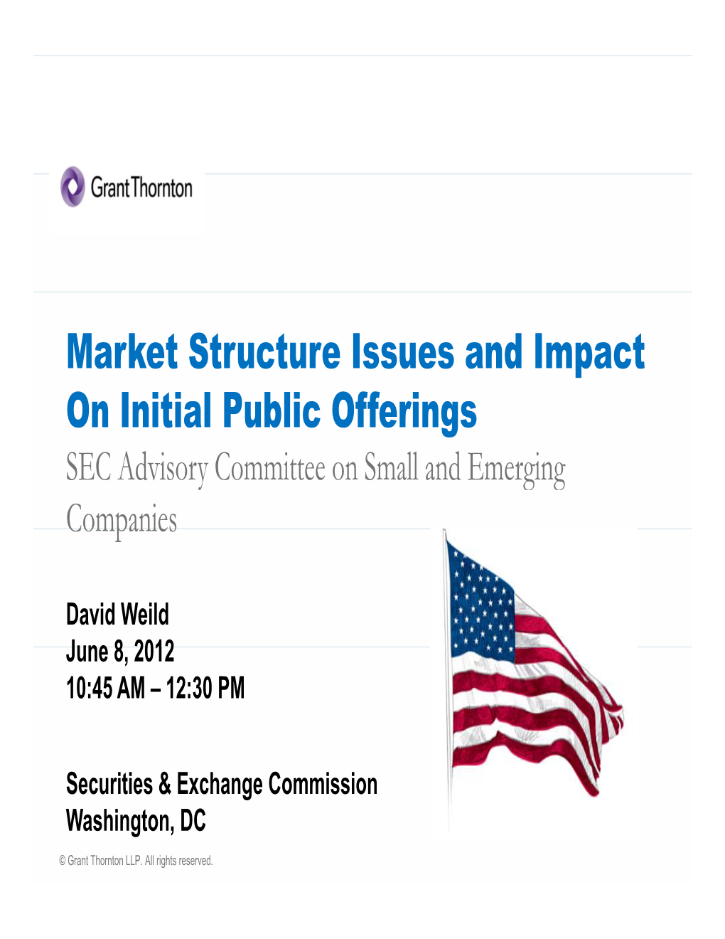 Market Structure Issues and Impact on Initial Public Offerings SEC Advisory Committee on Small and Emerging Companies