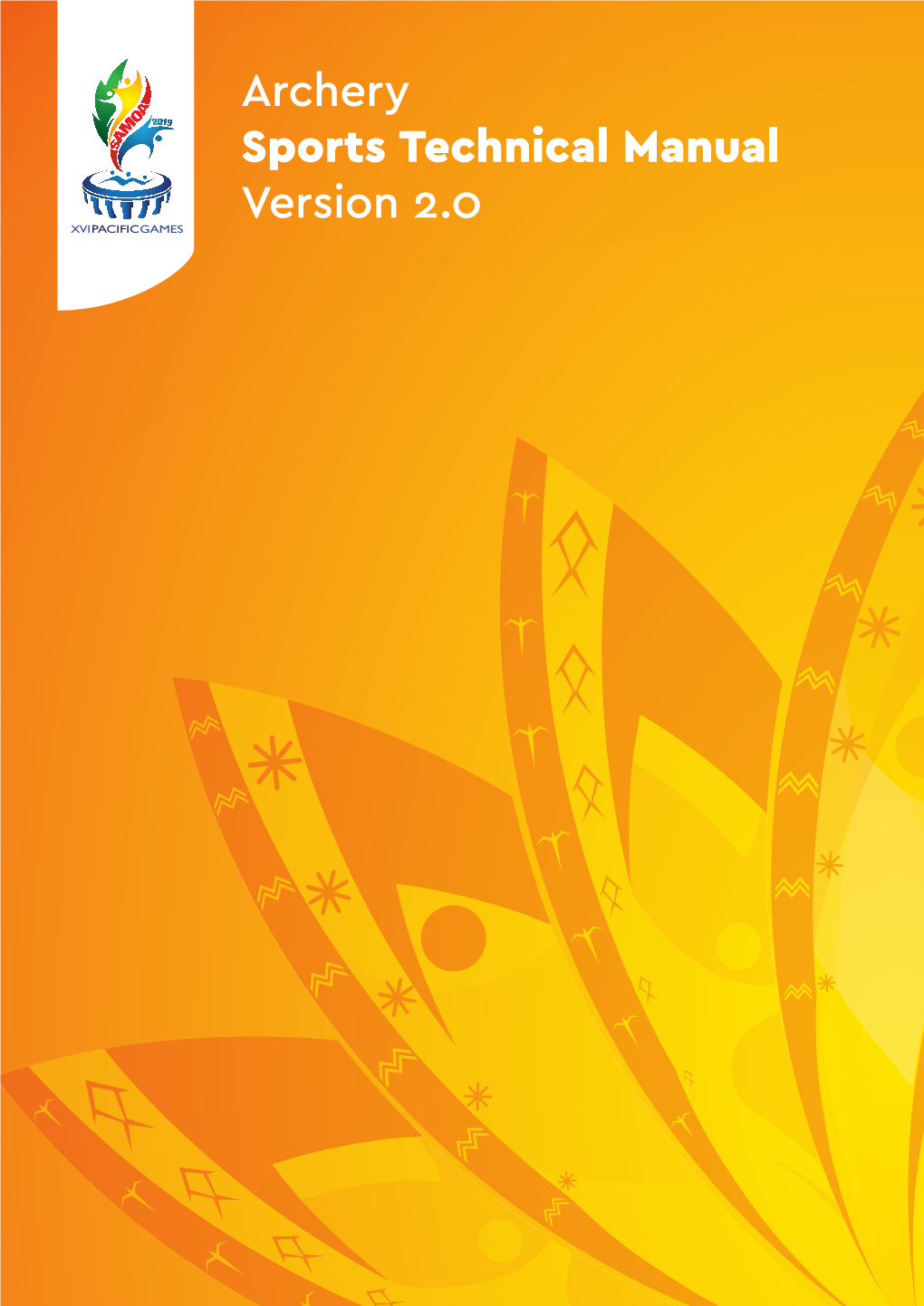 Archery Sports Technical Manual Version 2.0 TABLE of CONTENTS
