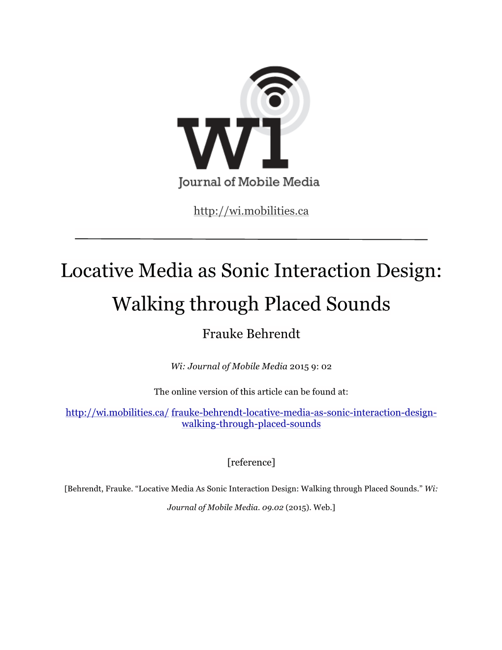 Locative Media As Sonic Interaction Design: Walking Through Placed Sounds.” Wi