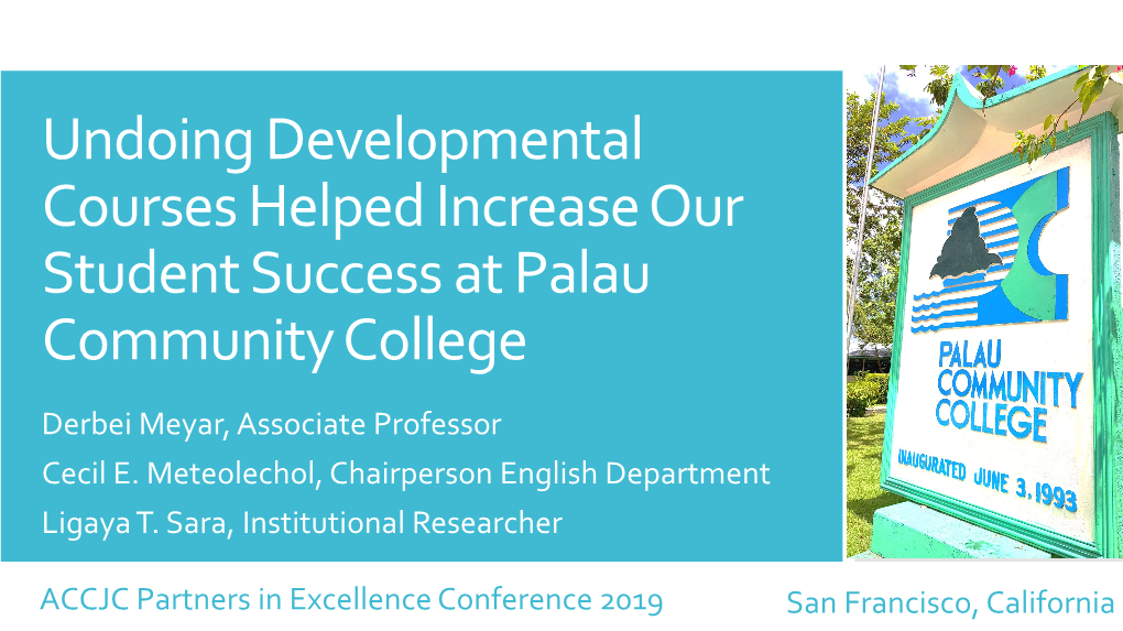 Undoing Developmental Courses Helped Increase Our Student Success at Palau Community College