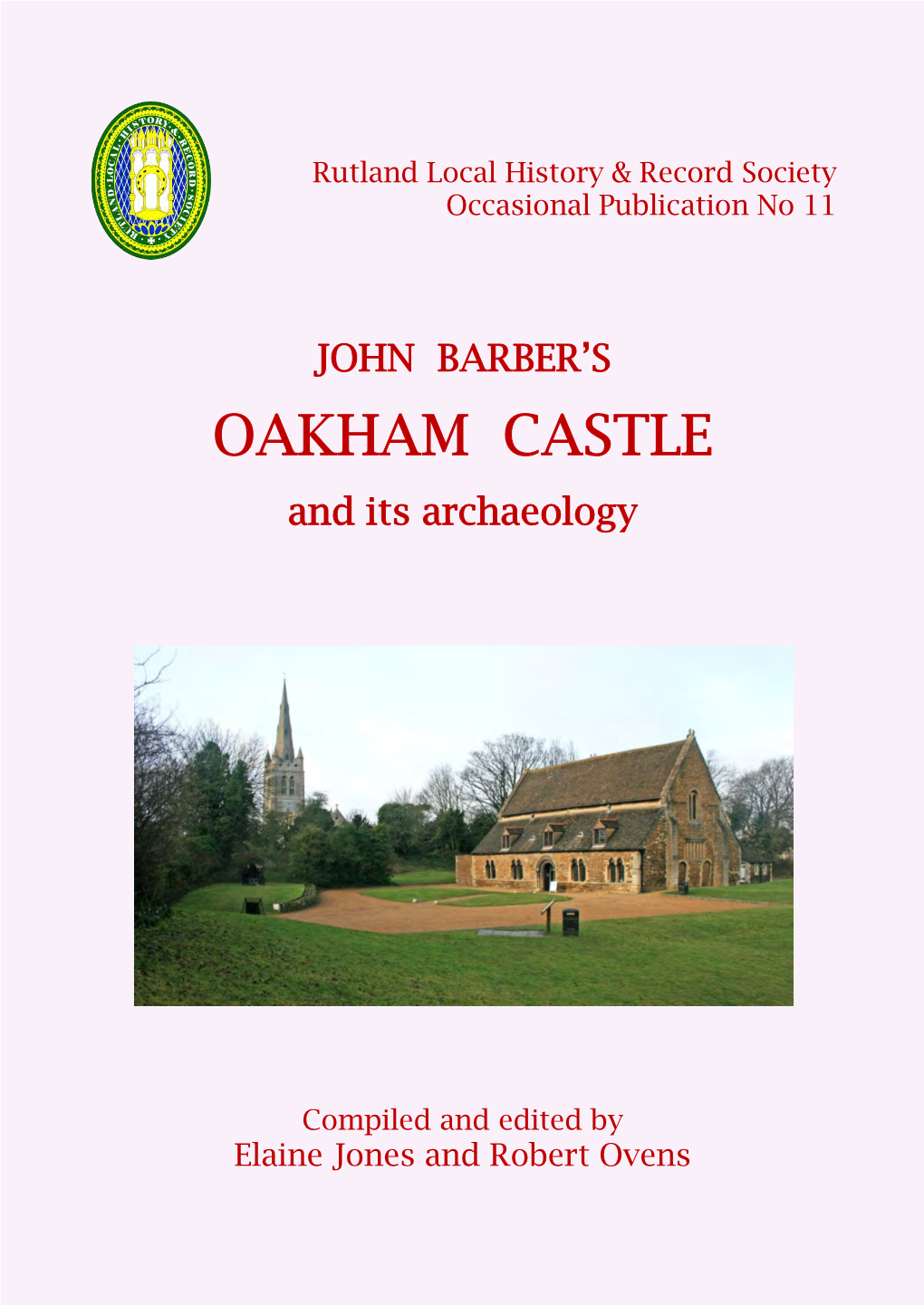John Barber's Oakham Castle and Its Archaeology