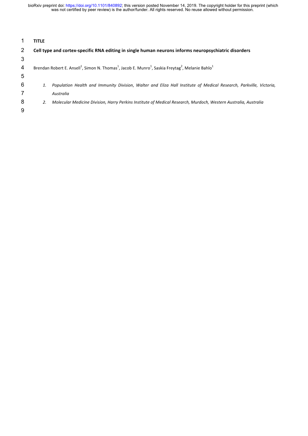 Cell Type and Cortex-Specific RNA Editing in Single Human Neurons Informs Neuropsychiatric Disorders 3 4 Brendan Robert E