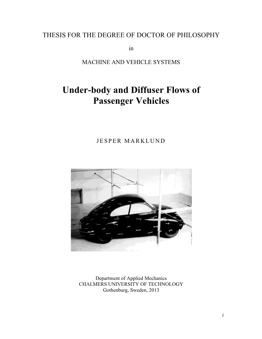 Under-Body and Diffuser Flows of Passenger Vehicles