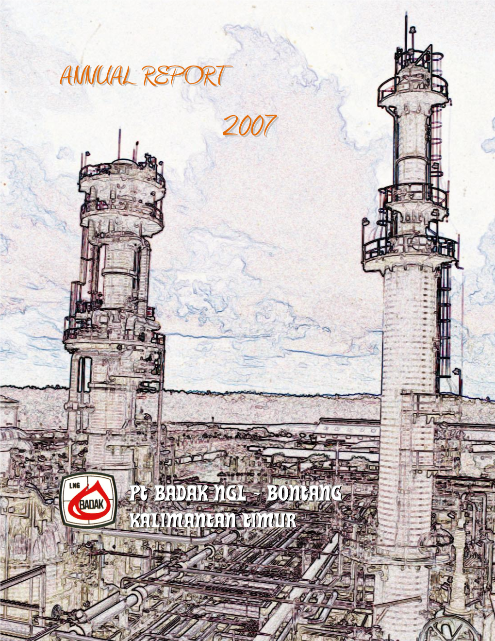 Annual Report Pt Badak Ngl Tahun 2007