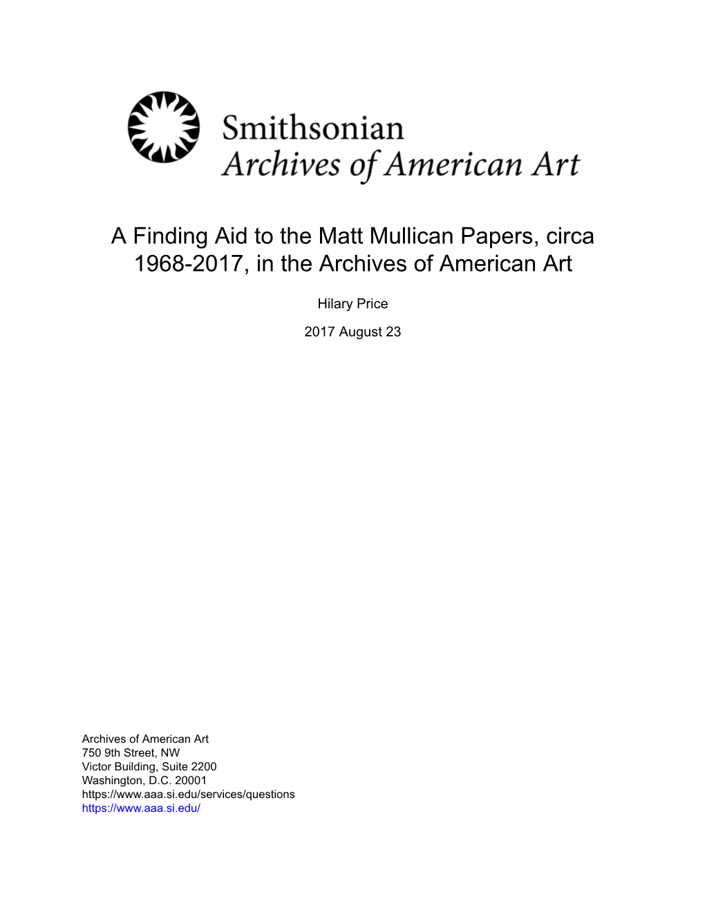 A Finding Aid to the Matt Mullican Papers, Circa 1968-2017, in the Archives of American Art
